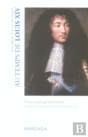 Regards Sur La Musique Au Temps De Louis Xiv