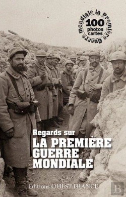 Bertrand.pt - Regards Sur La Première Guerre Mondiale