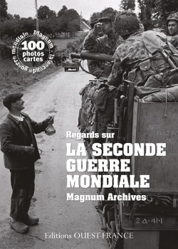 Bertrand.pt - Regards Sur La Seconde Guerre Mondiale ; Magnum Archives