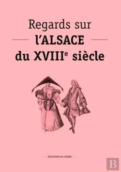 Bertrand.pt - Regards Sur L'Alsace Du Xviiie Siècle