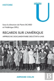 Regards Sur L'Amérique ; Approche Documentaire Des Etats-Unis