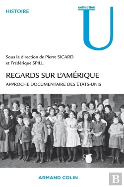 Bertrand.pt - Regards Sur L'Amérique ; Approche Documentaire Des Etats-Unis