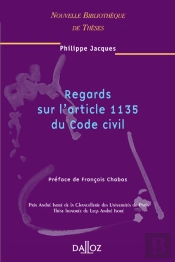 Regards Sur L'Article 1135 Du Code Civil. Volume 46 - Nouvelle Bibliotheque De Theses