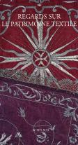 Regards Sur Le Patrimoine Textile