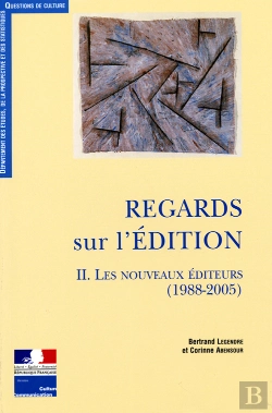 Bertrand.pt - Regards Sur L'Édition T.2 : Les Nouveaux Éditeurs (1988-2005)