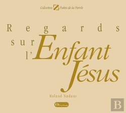 Bertrand.pt - Regards Sur L'Enfant Jésus