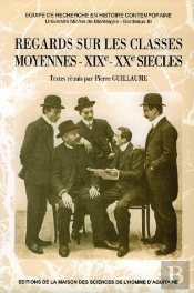 Regards Sur Les Classes Moyennes, Xixe Et Xxe Siecles