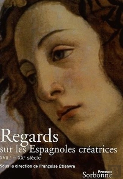 Bertrand.pt - Regards Sur Les Espagnoles Créatrices : Xviiie-Xxe Siècle
