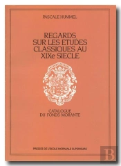Regards Sur Les Etudes Classiques Au 19 E