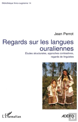 Bertrand.pt - Regards Sur Les Langues Ouraliennes ; Etudes Structurales, Approches Contrastives, Regards De Linguistes