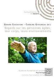 Regards Sur Les Personnes Âgées, Leurs Corps, Leurs Environnements