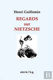 Regards Sur Nietzsche