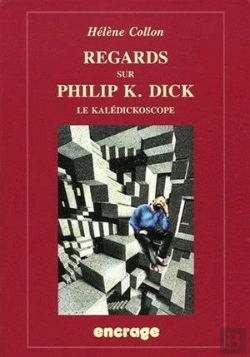 Bertrand.pt - Regards Sur Philip K. Dick (Nouvelle Édition) : Le Kalédickoscope