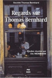 Regards Sur Thomas Bernhard