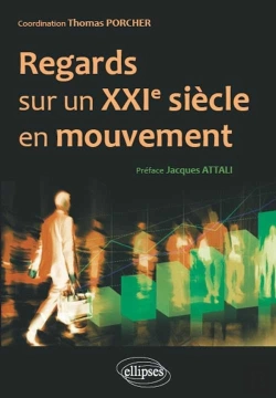 Bertrand.pt - Regards Sur Un Xxie Siècle En Mouvement. Hommes, Entreprises, Réseaux, Institutions