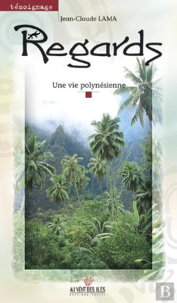 Bertrand.pt - Regards ; Une Vie Polynesienne