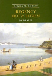 Regency, Riot And Reform