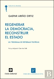 Regenerar La Democracia, Reconstruir El Estado