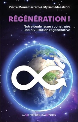 Bertrand.pt - Régénération ! Notre Seule Issue : Construire Une Civilisation Régénérative