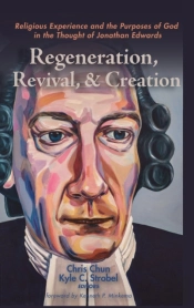 Regeneration, Revival, And Creation