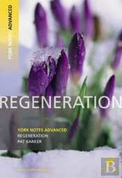 Regeneration (York Notes Advanced) English Literature Study Guide - For 2026, 2027 Exams