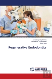 Regenerative Endodontics