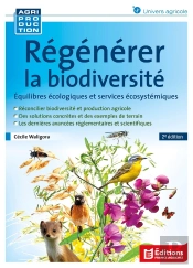Régénérer La Biodiversité : Équilibres Écologiques Et Services Écosystémiques (2e Édition)