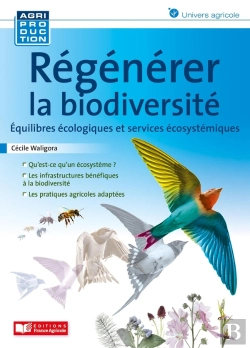 Bertrand.pt - Régénérer La Biodiversité : Équilibres Écologiques Et Services Écosystémiques