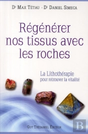 Régénérer Nos Tissus Avec Les Roches