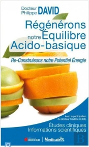 Regenerons Notre Equilibre Acido-Basique
