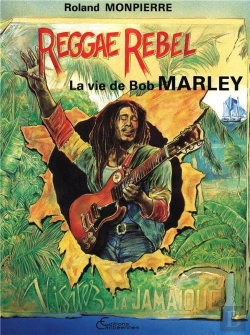Bertrand.pt - Reggae Rebel  La Vie De Bob Marley (B.D)