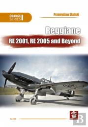 Reggiane Re 2001, Re 2005 And Beyond
