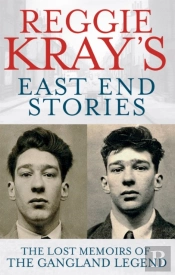 Reggie Kray'S East End Stories