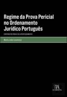 Regime da Prova Pericial no Ordenamento Jurídico Português