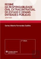 Regime da Responsabilidade Civil Extracontratual do Estado e Demais Entidades Públicas