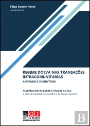 Regime do IVA nas Transações Intracomunitárias – Anotado e Comentado