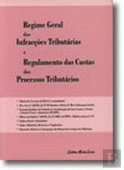 Regime Geral das Infracções Tributárias e Regulamentos das Custas dos Processos Tributários
