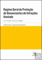 Regime Geral de Proteção de Denunciantes de Infrações – Anotado