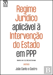 Regime Jurídico Aplicável à Intervenção do Estado em PPP Anotado
