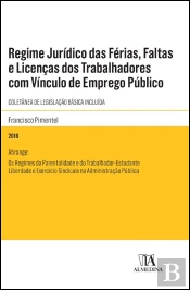 Regime Jurídico das Férias, Faltas e Licenças dos Trabalhadores com Vínculo de Emprego Público