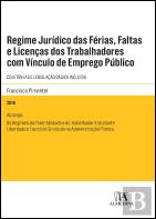 Regime Jurídico das Férias, Faltas e Licenças dos Trabalhadores com Vínculo de Emprego Público