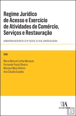 Bertrand.pt - Regime Jurídico de Acesso e Exercício de Atividades de Comércio, Serviços e Restauração