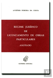 Regime Jurídico de Licenciamento de Obras Particulares - Anotado