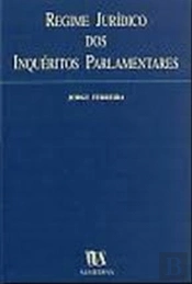 Regime Jurídico dos Inquéritos Parlamentares