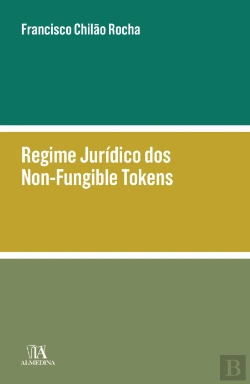 Bertrand.pt - Regime Jurídico dos Non-Fungible Tokens