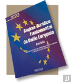 Bertrand.pt - Regime Juridico Fundamental da União Europeia - Anotado
