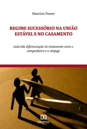 Regime Sucessório Na União Estável E No Casamento