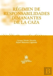 Regimen De Responsabilidades Dimanantes De La Caza