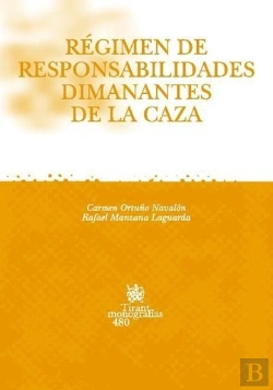 Bertrand.pt - Regimen De Responsabilidades Dimanantes De La Caza
