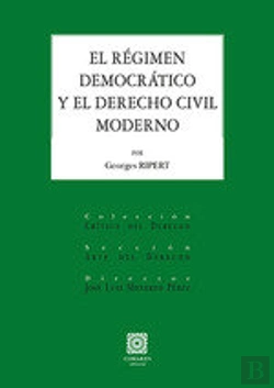Bertrand.pt - Regimen Democratico Y El Derecho Civil Moderno